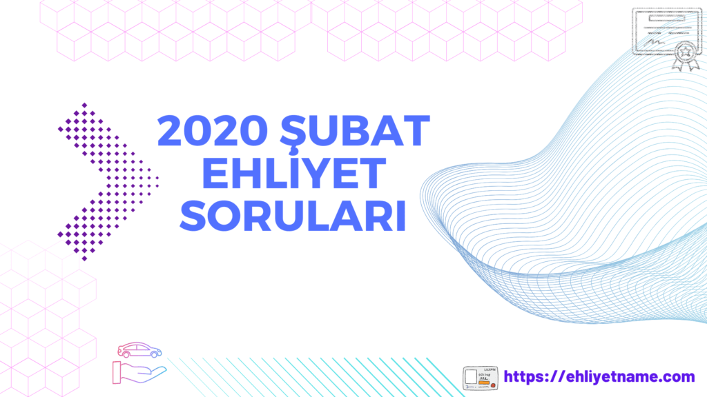 ehliyet sinav sorulari, 2020 ehliyet sinav sorulari, 2020 subat ehliyet sinav sorulari,2020 subat çıkmış ehliyet soruları, 2020 subat meb ehliyet sınav soruları, 2020 subat e sınav soruları,2020 subat ehliyet sınavı testi, ehliyetname